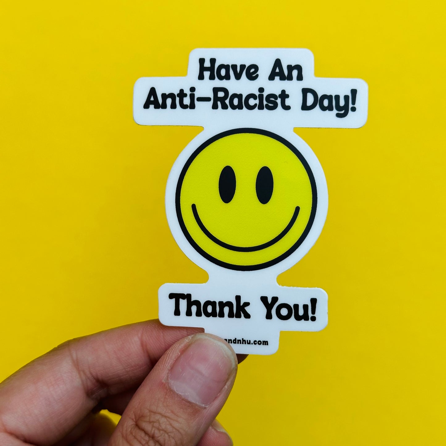 Have a Nice Anti-Racist Day! Sticker