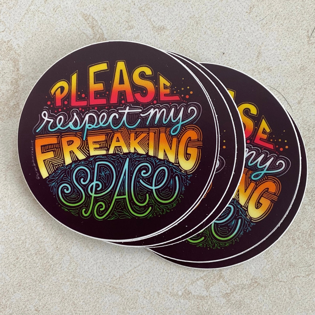 Please Respect My Freaking Space Sticker