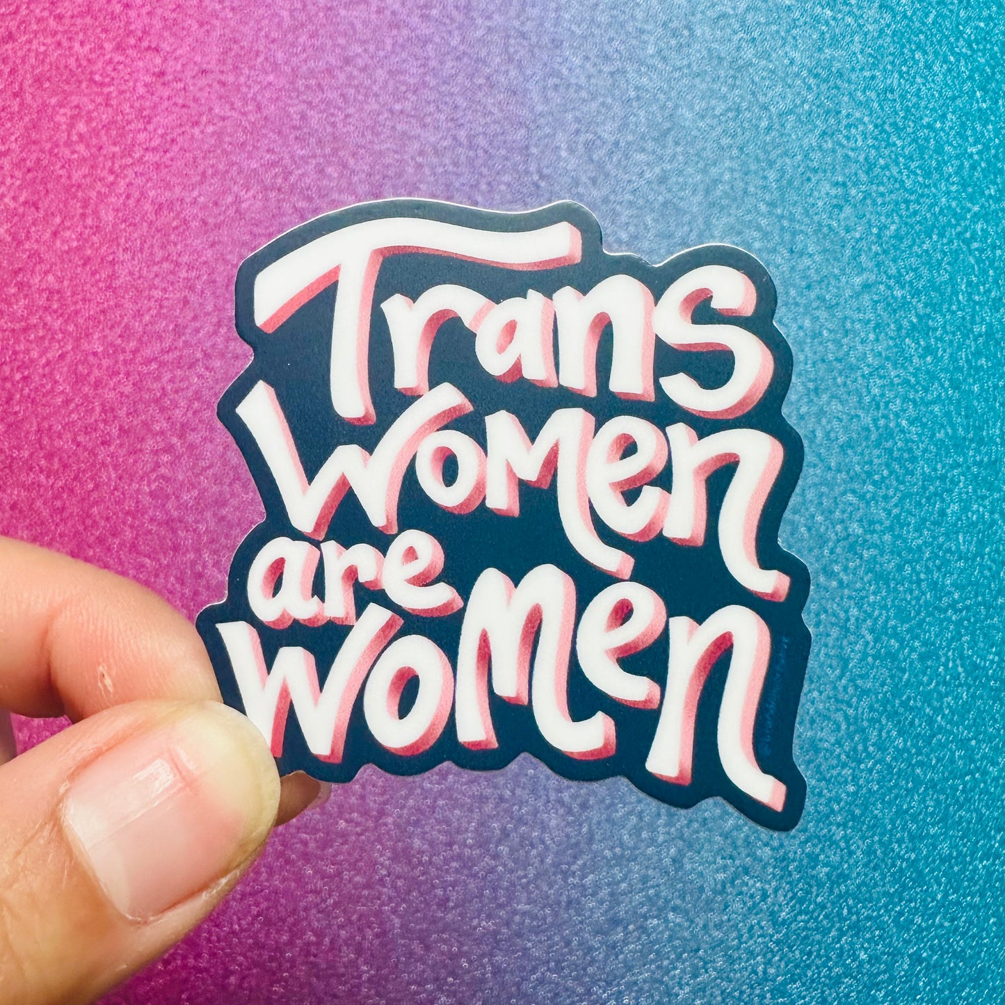Trans Women are Women Sticker
