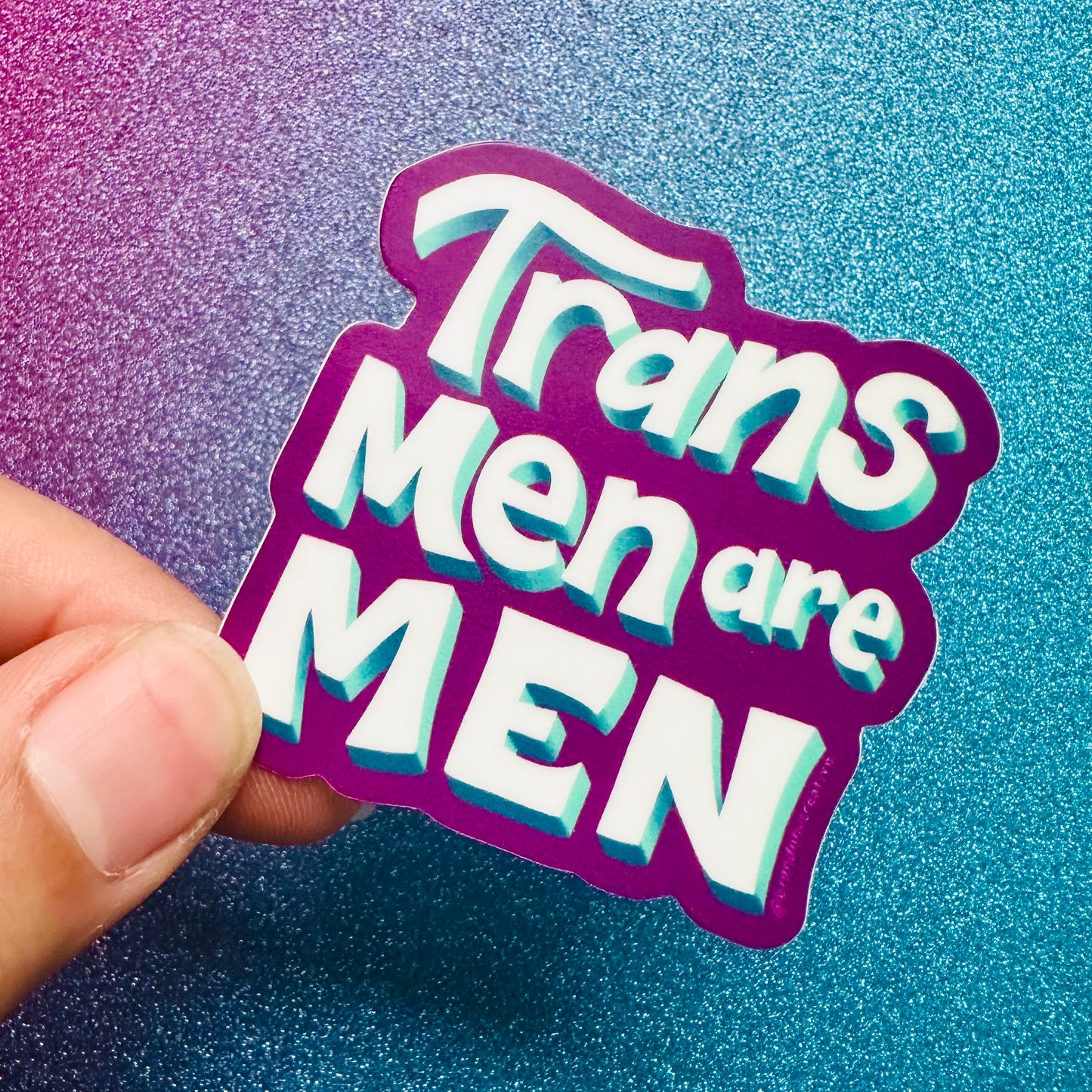 Trans Men are Men Sticker