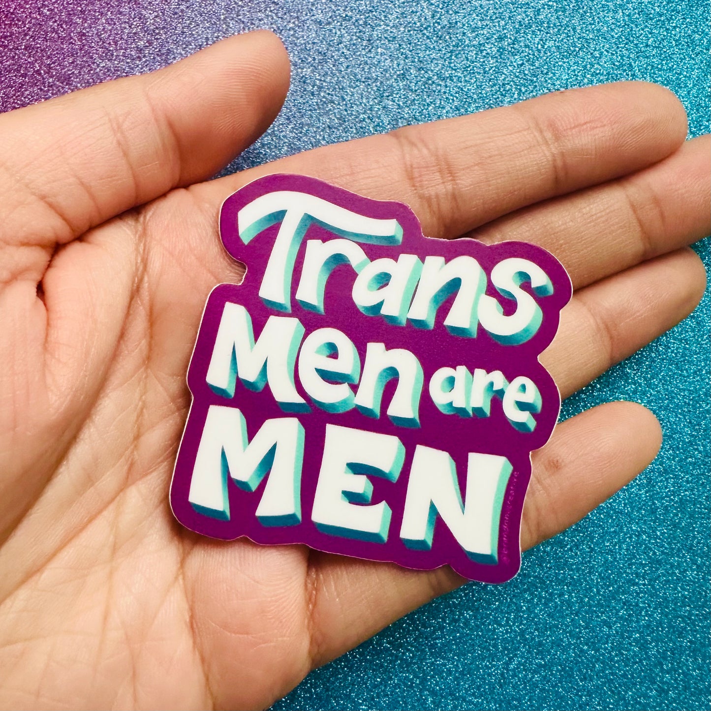 Trans Men are Men Sticker