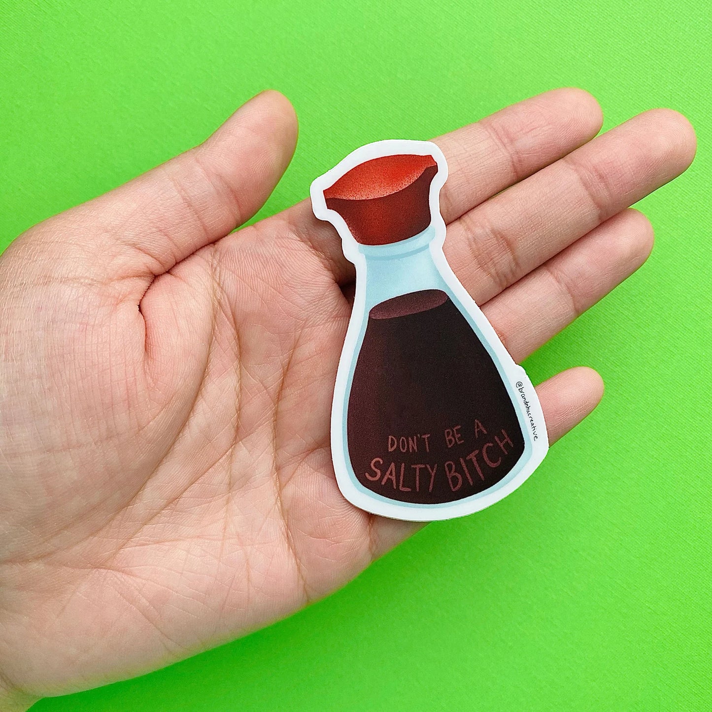 Soy Sauce "Don't be a Salty Bitch" Kikkoman Sticker