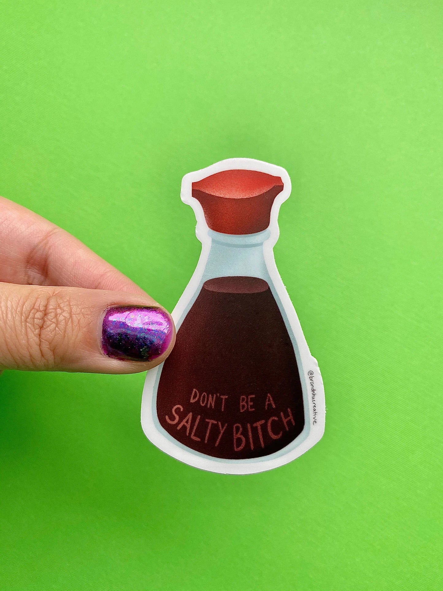 Soy Sauce "Don't be a Salty Bitch" Kikkoman Sticker