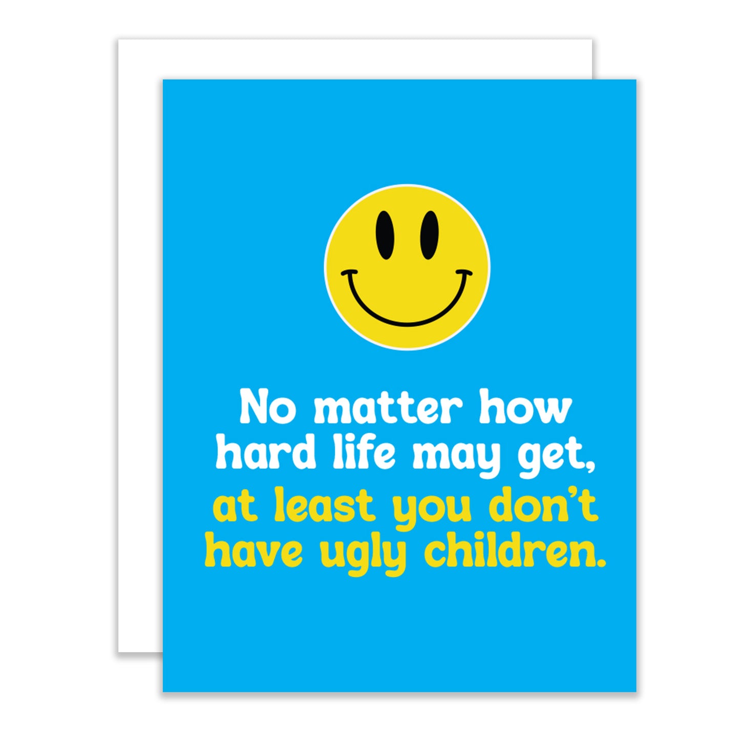 No Ugly Children Greeting Card
