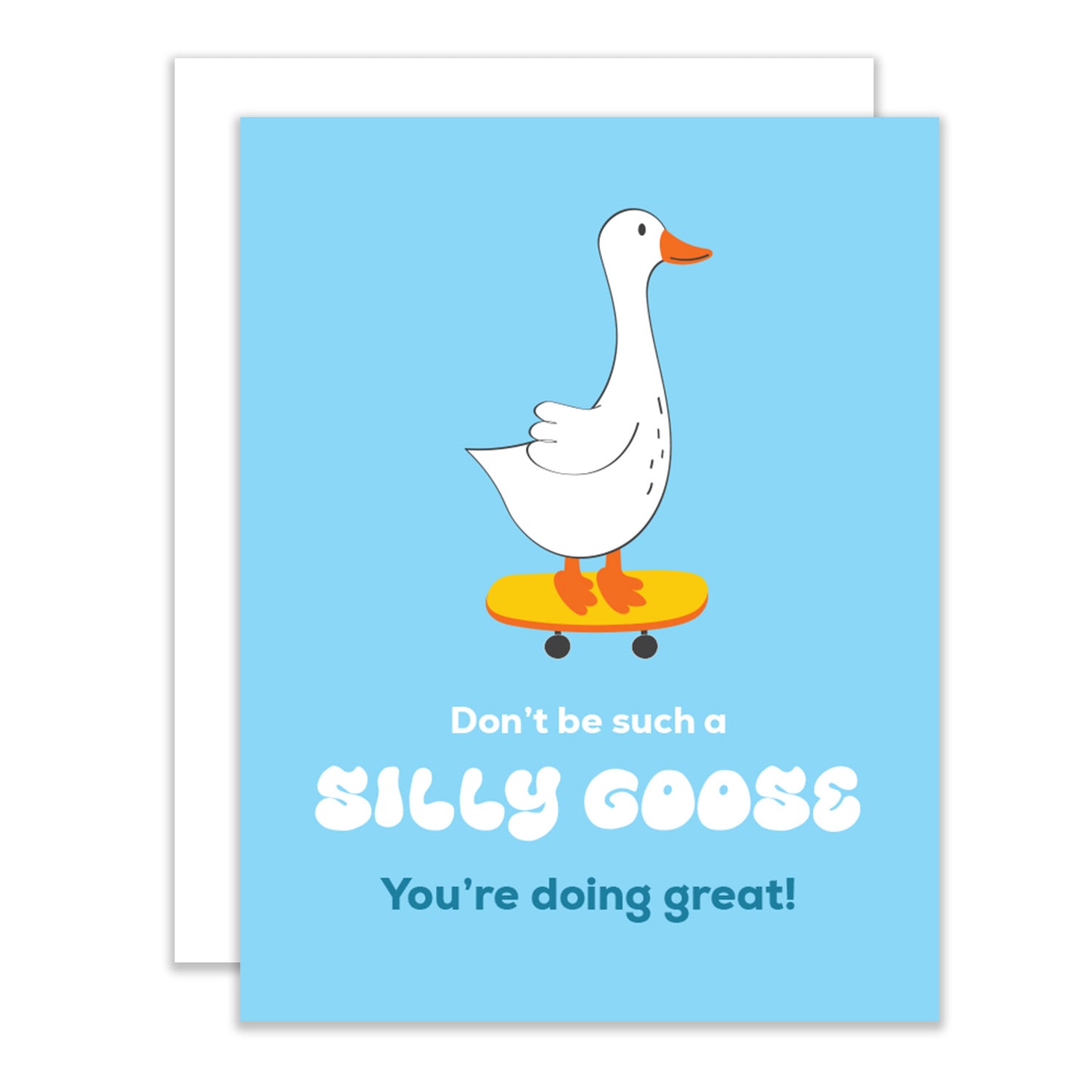 Silly Goose Greeting Card