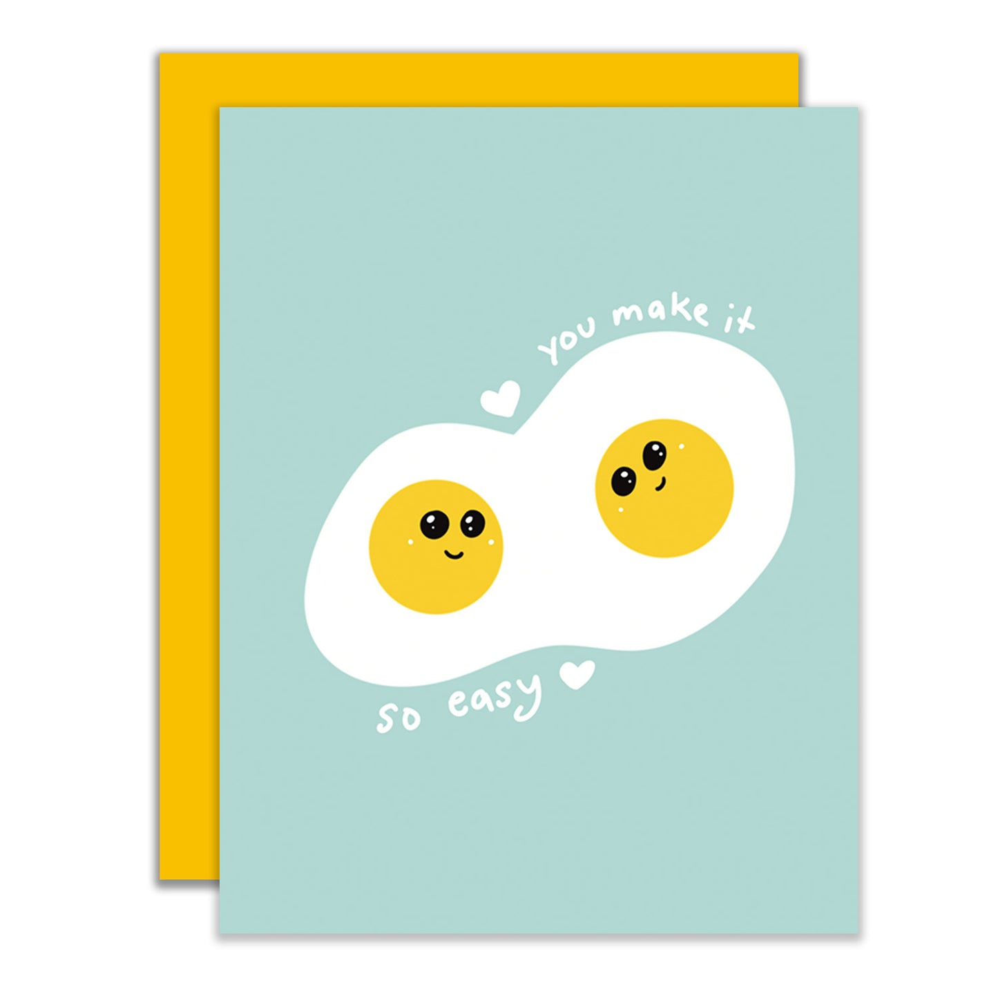 You Make It So Easy Greeting Card