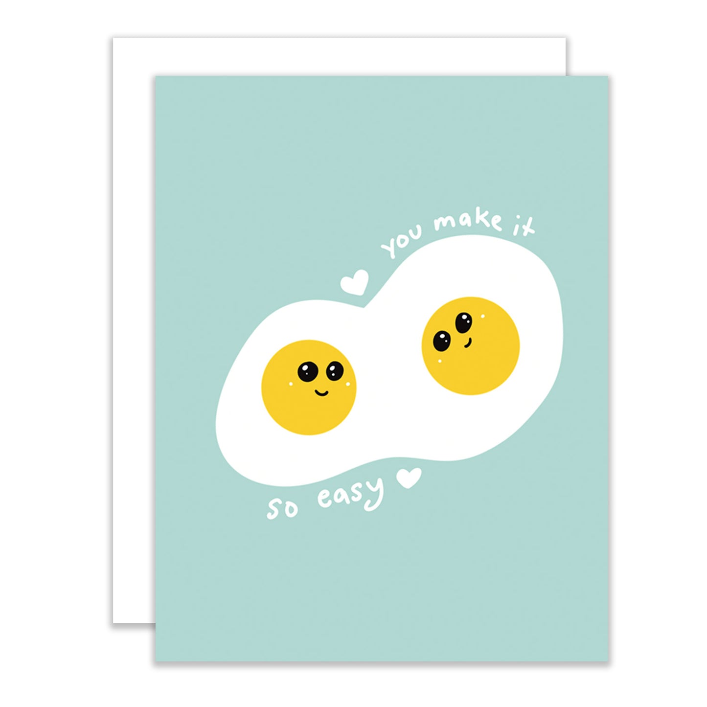 You Make It So Easy Greeting Card