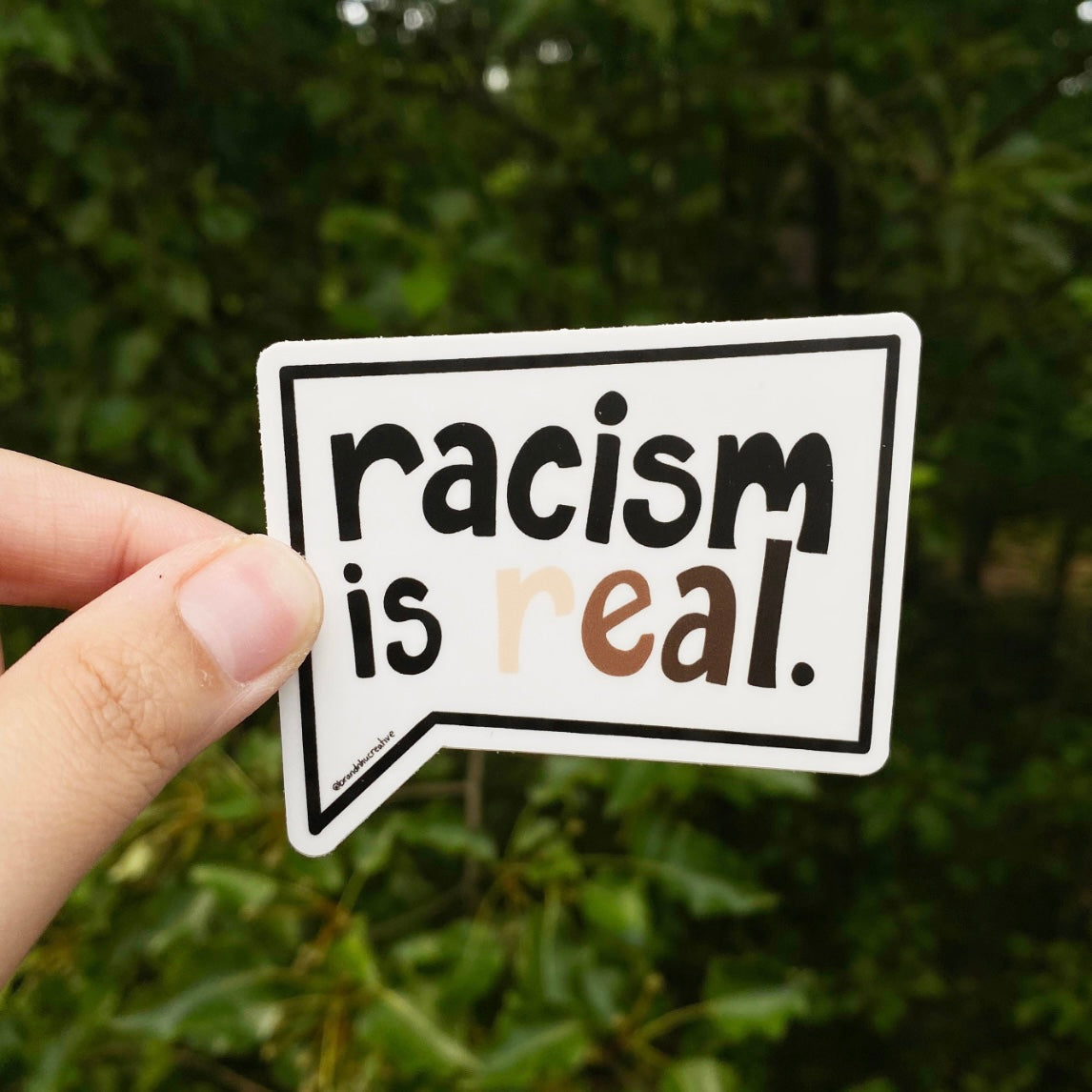 Racism is Real Sticker