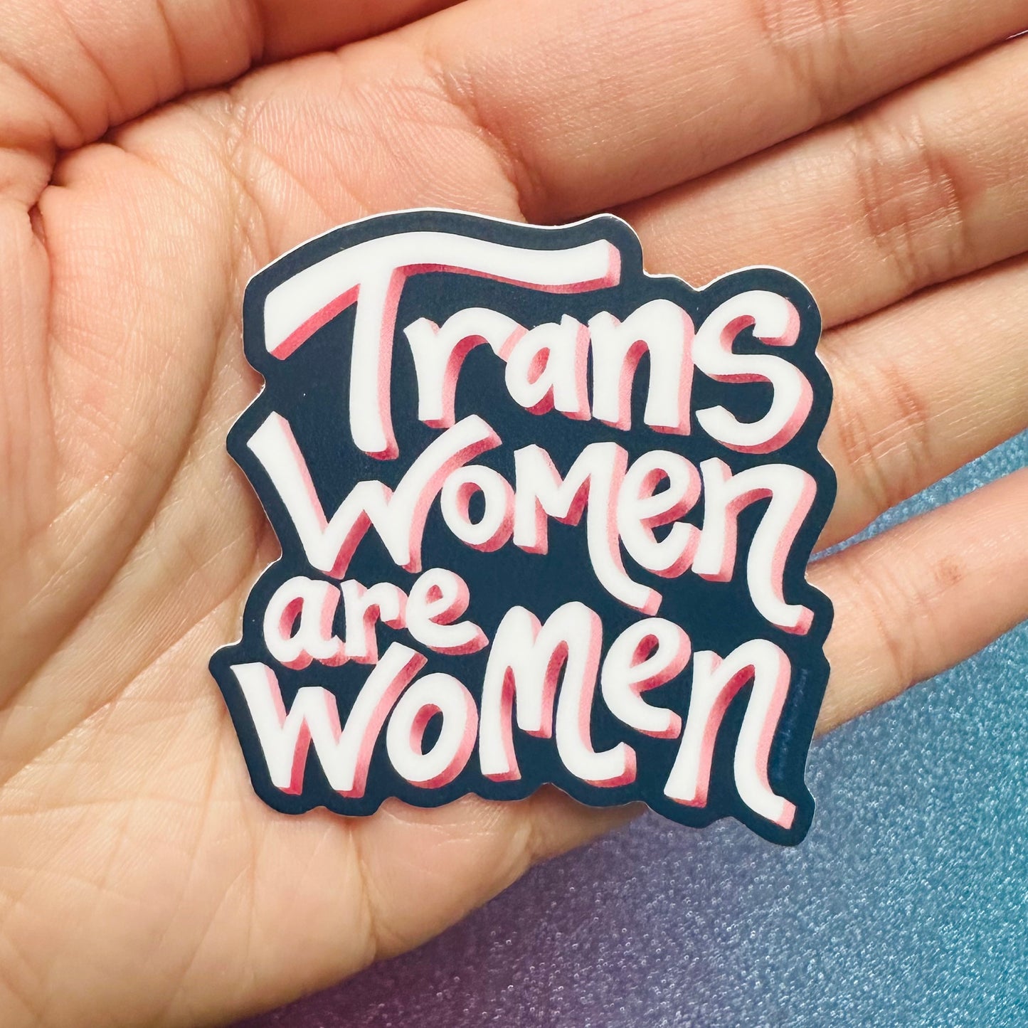 Trans Women are Women Sticker