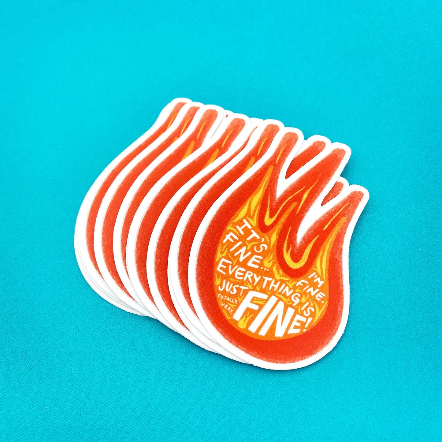 "Everything is Fine" Fire Sticker