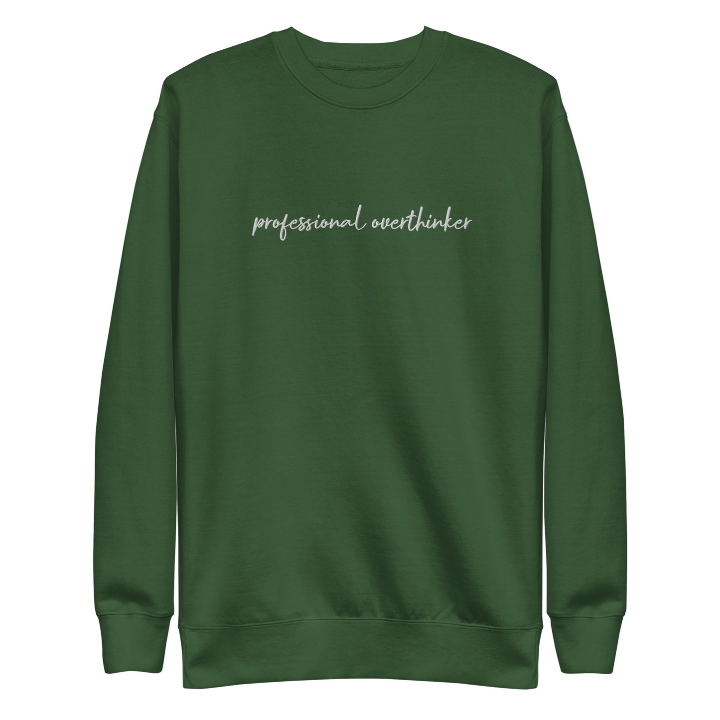 Professional Overthinker Unisex Premium Sweatshirt